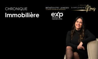 Chronique Immobilière avec Bénédicte Landry – 15 octobre