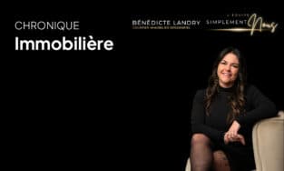 Chronique Immobilière avec Bénédicte Landry – 24 septembre